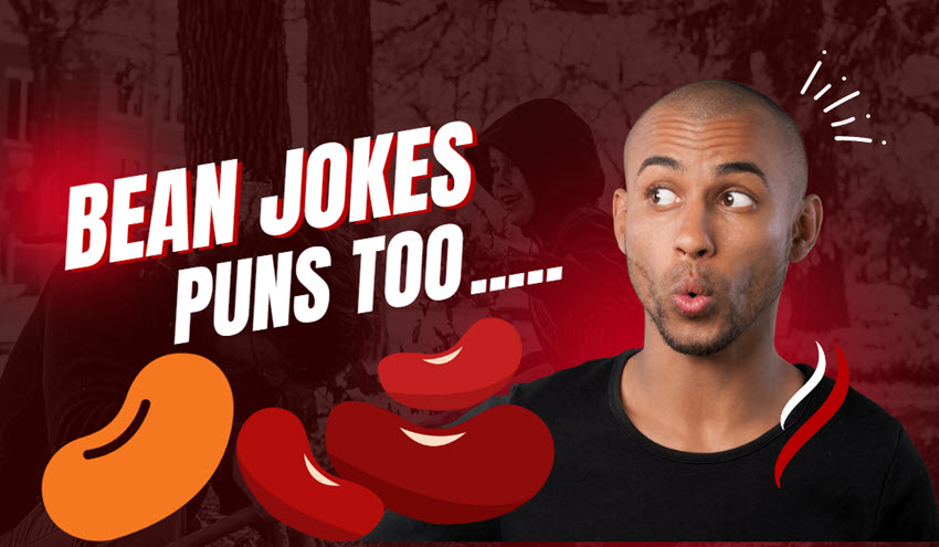 Funny Bean jokes and puns